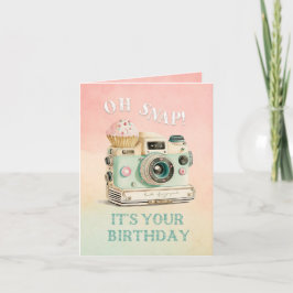 Tarjeta Oh Snap | Cumpleaños de la cámara