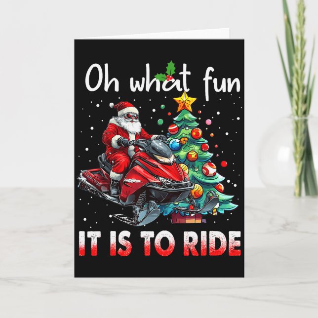 Tarjeta Oh What Fun It Is To Ride Snowmobile Santa Christm (Anverso)