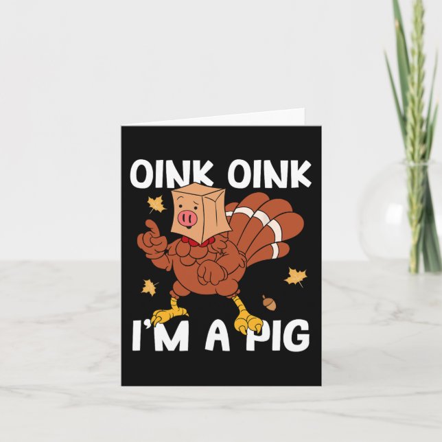 Tarjeta Oink soy un pavo de otoño y Acción de Gracias (Anverso)