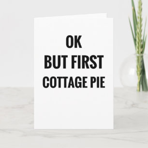 Tarjeta OK Pero Primero Pie De Alquiler Shepherds Pie Lo