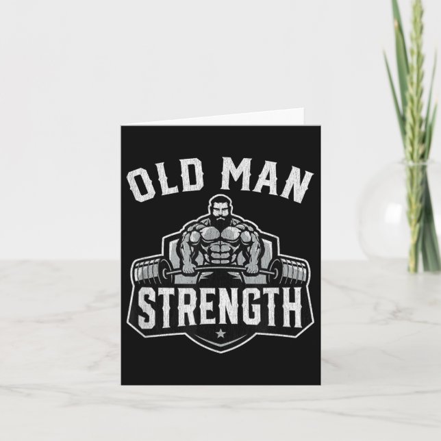 Tarjeta Old Man Strength Funny Gym Motivation Workout Gift (Anverso)