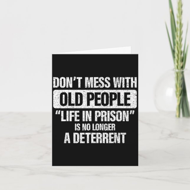 Tarjeta Old People Gag Dont Mess With Old People Pr  (Anverso)