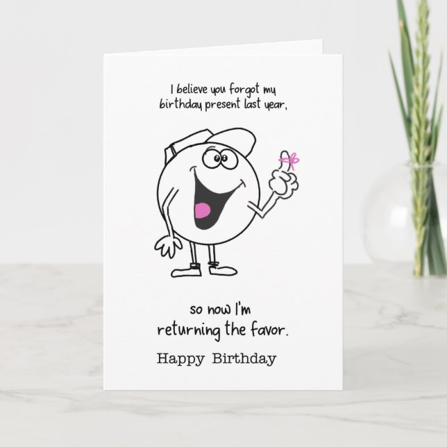 Tarjeta olvidó mi regalo de cumpleaños el año pasado (Anverso)