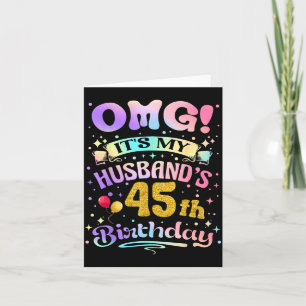 Tarjeta Omg Cumpleaños 45 de mi esposo Feliz 45 años