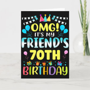 Tarjeta Omg Es El Cumpleaños Número 70 De Mi Amigo Dulces 