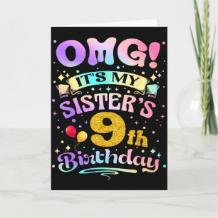 Tarjeta Omg Es El Cumpleaños Número 9 De Mi Hermana Feliz 