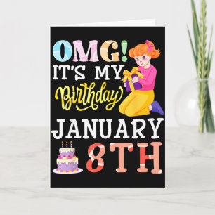Tarjeta Omg Es Mi Cumpleaños El 8 De Enero Chica Linda Con