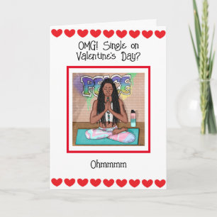 Tarjeta ¿OMG soltera en el Día de San Valentín?  