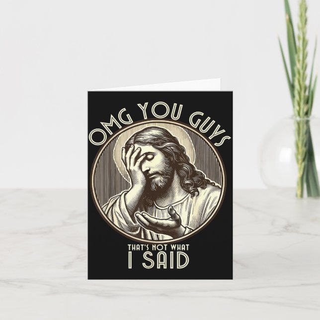 Tarjeta Omg You Guys I Never Said Tha Funny Sarcastic Quot (Anverso)