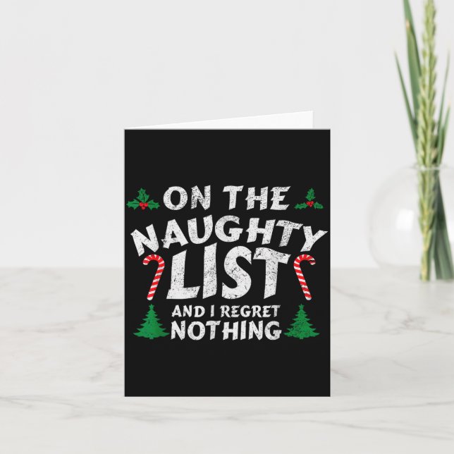 Tarjeta On The Naughty List And I Regret Nothing Funny Chr (Anverso)