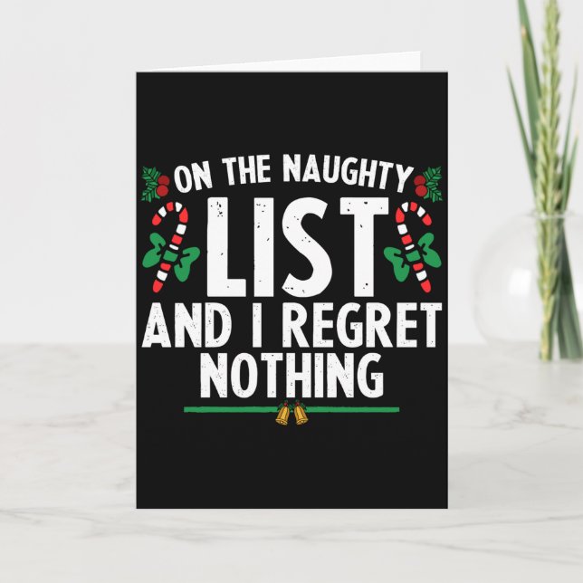 Tarjeta On The Naughty List And I Regret Nothing Xmas  (Anverso)