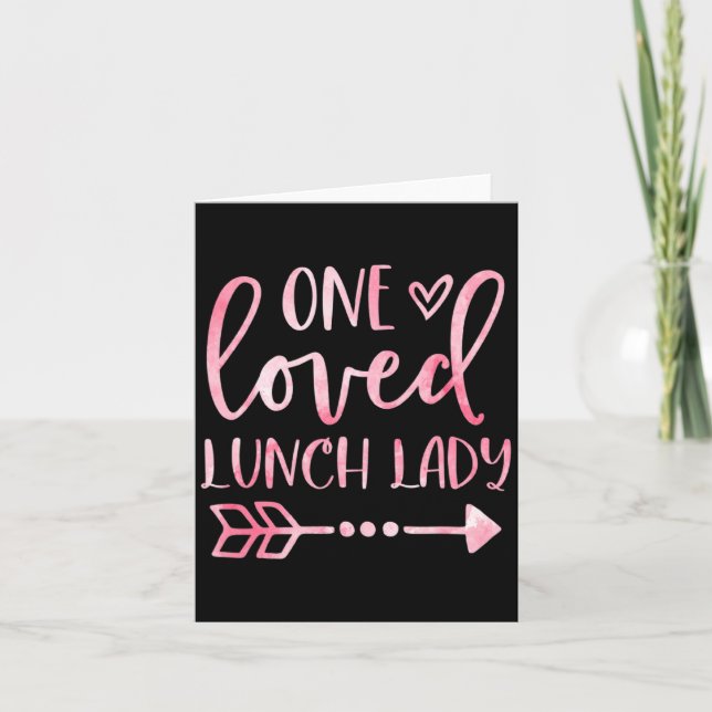 Tarjeta One Loved Lunch Lady Happy Valentines Day Lunch La (Anverso)