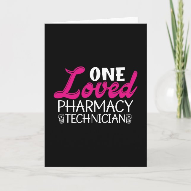 Tarjeta One Loved Pharmacy Technician Medicine Pharmacist (Anverso)