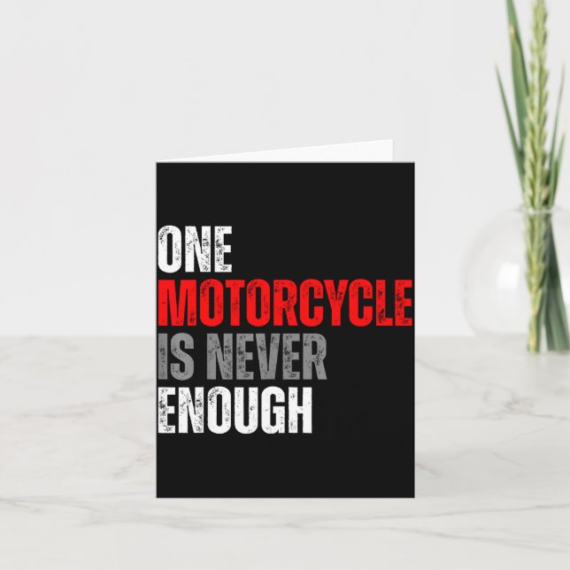 Tarjeta One Motorcycle Is Never Enough Funny Biker Quote F (Anverso)