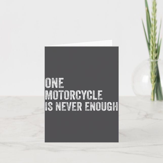 Tarjeta One Motorcycle Is Never Enough Funny Motorcycle Bi (Anverso)