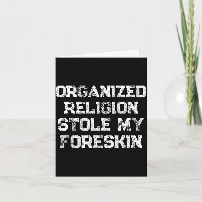 Tarjeta Organized Religion Stole My Foreskin  (Anverso)