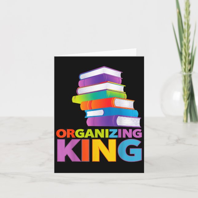Tarjeta Organizing King Quote Fun For Books Lovers Librari (Anverso)