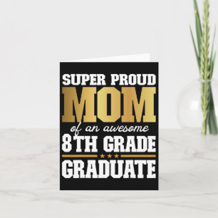 Tarjeta Orgullosa Madre De Un Increíble Graduado De Octavo