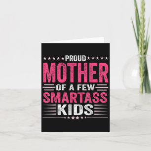 Tarjeta Orgullosa madre de unos cuantos niños inteligentes