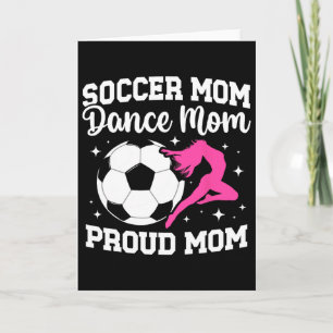 Tarjeta Orgullosa Mamá De Fútbol Y Baile De Futbolista Y H