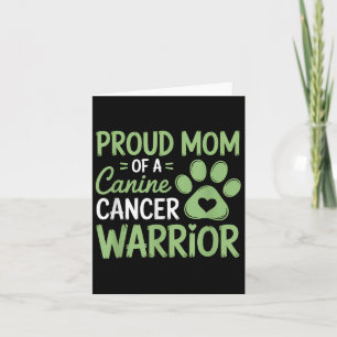 Tarjeta Orgullosa Mamá De Un Guerrero Del Cáncer Canino