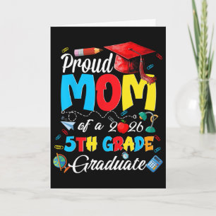 Tarjeta Orgullosa Mamá Graduada de 5to Grado 2026 Día de l