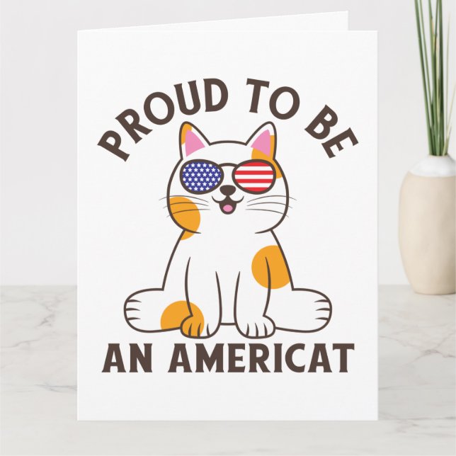 Tarjeta Orgulloso De Ser Un Gato Americano 4 De Julio (Anverso)