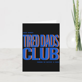 Tarjeta Orgulloso miembro club de papás cansados papá ama 