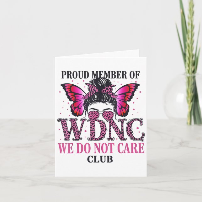 Tarjeta Orgulloso Miembro De Wdnc No Nos Importa Club (Anverso)