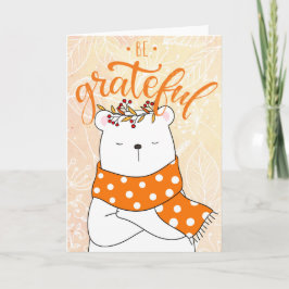 Tarjeta Oso Blanco con Bufanda Naranja - Sé Agradecido