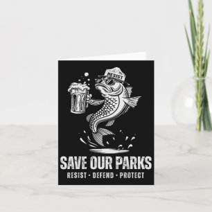 Tarjeta Oso De Pesca Salvemos Nuestro Parque Anti Trump Me