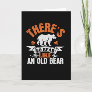 Tarjeta Osos - No hay oso como un oso viejo