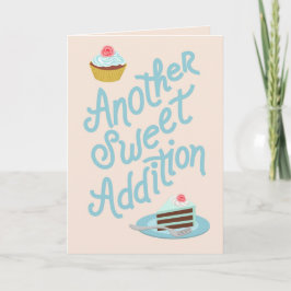Tarjeta Otra dulce adición - Felicitaciones por el nuevo b
