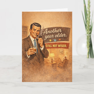 Tarjeta Otro año más viejo. No más sabio - Divertido