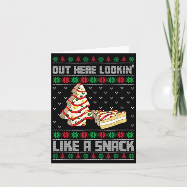 Tarjeta Out Here Looking Like A Snack Debbie Cakes Christm (Anverso)