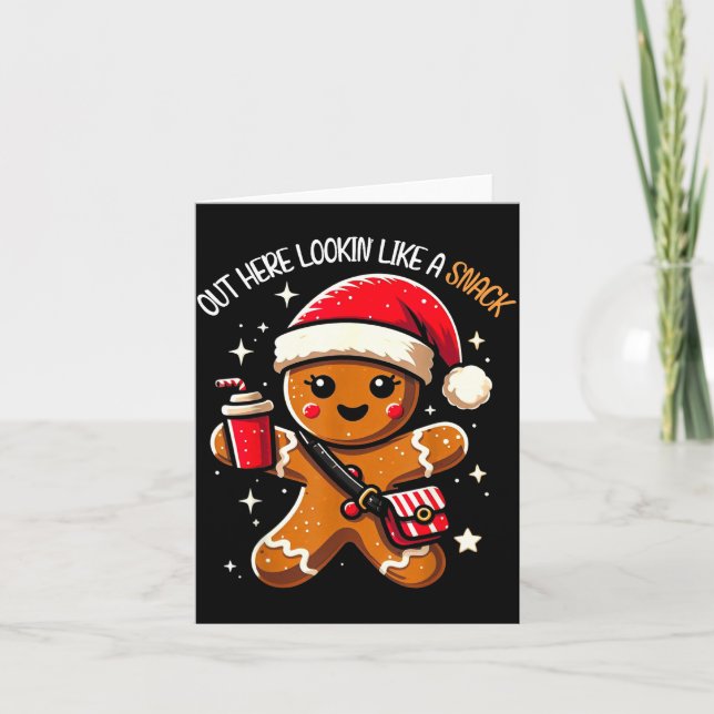 Tarjeta Out Here Looking Like A Snack Funny Boujee Xmas Gi (Anverso)