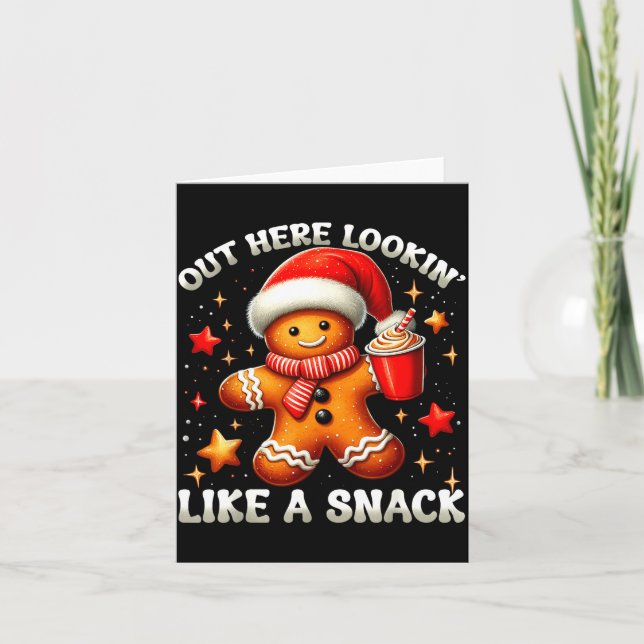Tarjeta Out Here Looking Like A Snack Funny Boujee Xmas Gi (Anverso)
