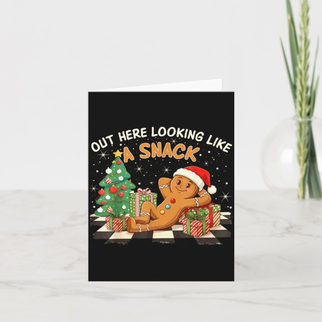 Tarjeta Out Here Looking Like A Snack Funny Gingerbread Ma (Anverso)