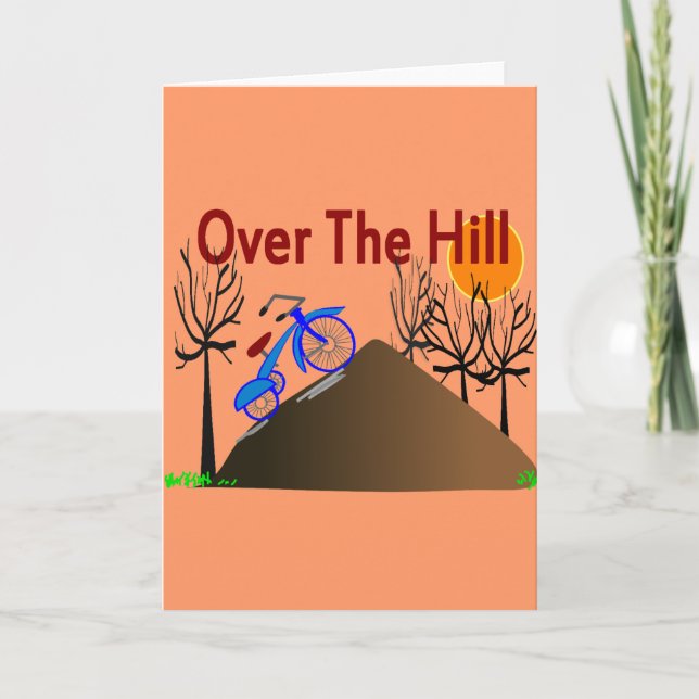 Tarjeta "Over The Hill" Graciosos Regalos De Cumpleaños (Anverso)