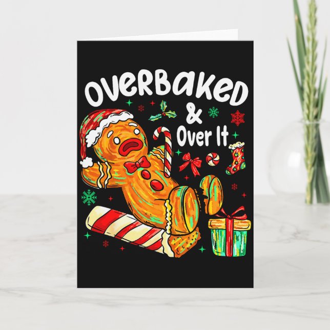 Tarjeta Overbaked And Over It Gingerbread Christmas Baking (Anverso)