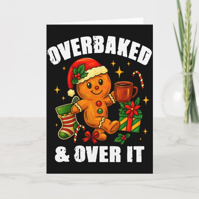 Tarjeta Overbaked And Over It Gingerbread Christmas Baking (Anverso)