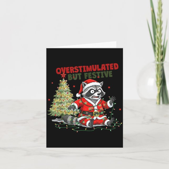 Tarjeta Overstimulated But Festive, Christmas Raccoon,sant (Anverso)
