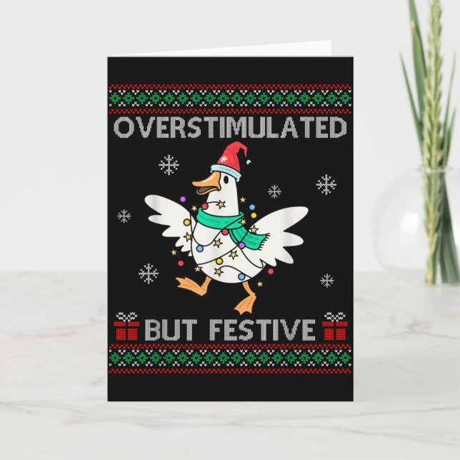 Tarjeta Overstimulated But Festive Goose Ugly Sweater Chri (Anverso)