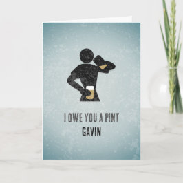 Tarjeta Owe you one - Grinker Men's Beer Pint