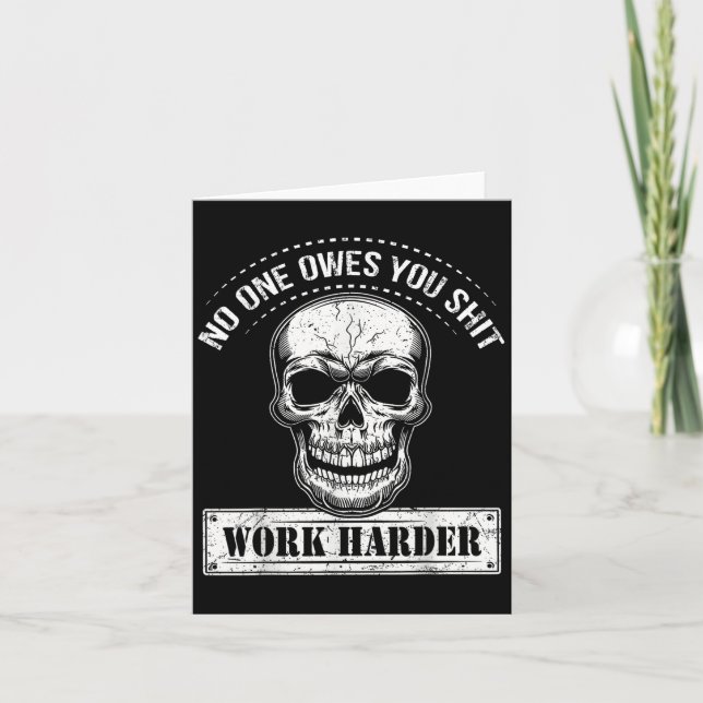 Tarjeta Owes You Work Harder Motivational Funny  (Anverso)
