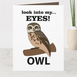 Tarjeta Owl Look In My Eyes Owl