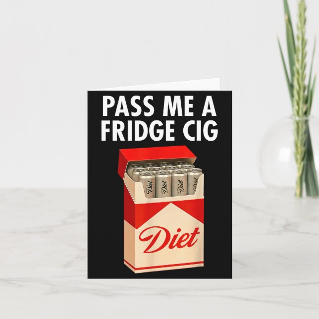Tarjeta P Me A Fridge Cig Funny Fridge Cig Men Women  (Anverso)