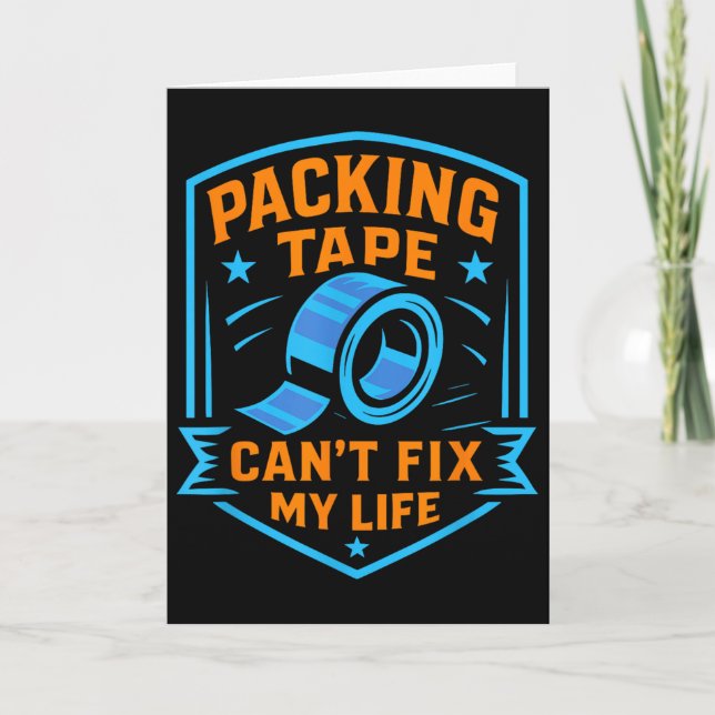 Tarjeta Packing Tape Can't Fix My Life Meme  (Anverso)