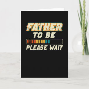 Tarjeta Padre para ser, por favor, espera a ser papá
