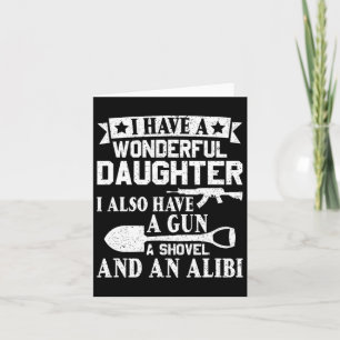 Tarjeta Padres Day Gun Shovel Alibi Tengo Un Maravilloso D